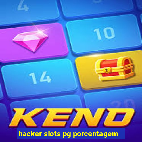 hacker slots pg porcentagem